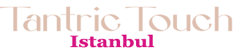 Professional Tantra Massage for Ladies and Couples Istanbul